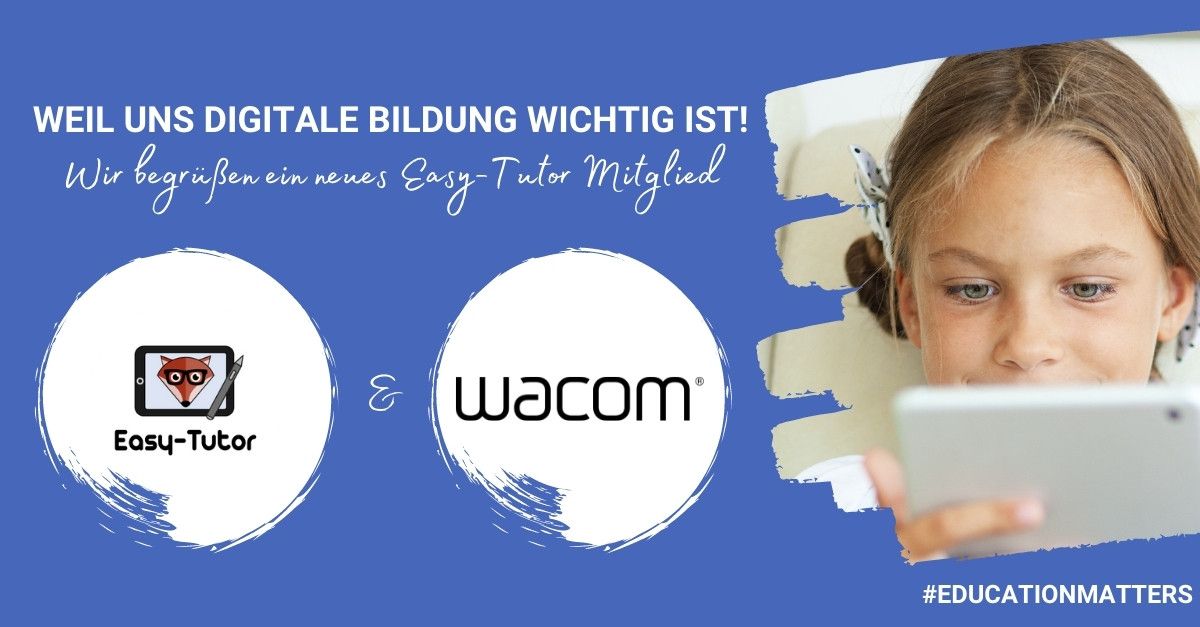 Neuer Milestone für Easy-Tutor Kooperation mit Wacom Europe