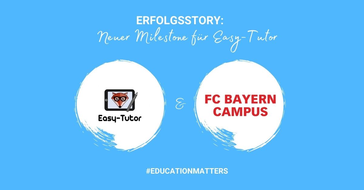 Erfolgsstory: FC Bayern Campus verlängert Zusammenarbeit mit Easy-Tutor
