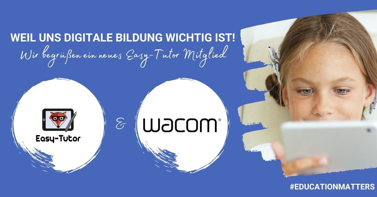 Neue Kooperation: Easy-Tutor x Wacom Europe GmbH