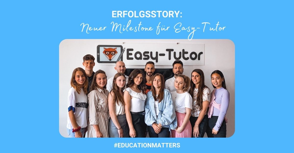 Erfolgsstory: Weitere erfolgreiche Finanzierungsrunde für Easy-Tutor