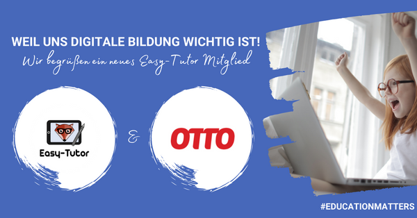 Neue Kooperation: Easy-Tutor x Otto GmbH & Co KG