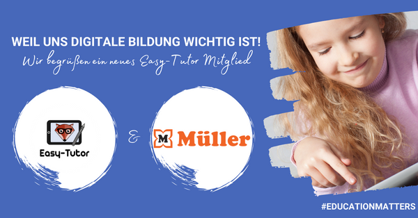 Neue Kooperation: Easy-Tutor x Müller Holding GmbH & Co. KG